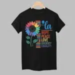Comma La Hope Peace Love Diversity Equality Shirt