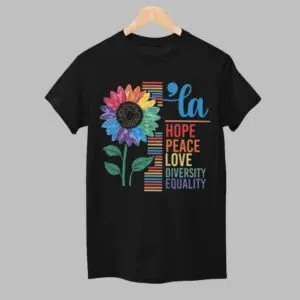 Comma La Hope Peace Love Diversity Equality Shirt 1