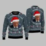 Donald Trump It's Beginning To Look You Miss Me Ugly Christmas Sweater