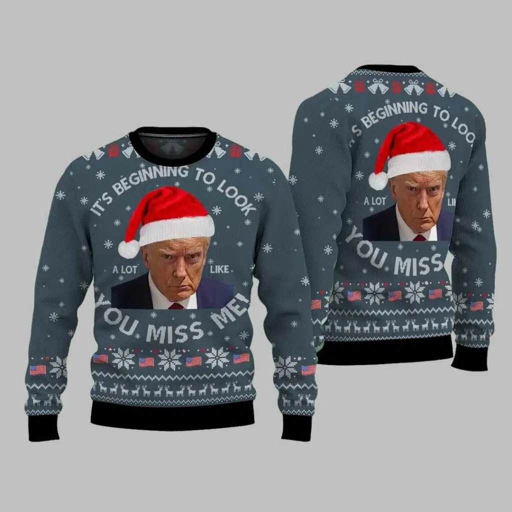 Donald Trump Its Beginning To Look You Miss Me Ugly Christmas Sweater 3