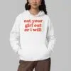 Eat Your Girl Out Or I Will Shirt 4