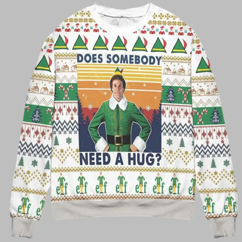 Elf Does Somebody Need A Hug Ugly Christmas Sweater 1