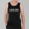 I Have BPD Beautiful Penis Disorder Shirt 3