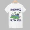 I Survived Hurricane Milton 2024 Shirt 1