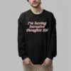 Im Having Intrusive Thoughts RN Shirt 6