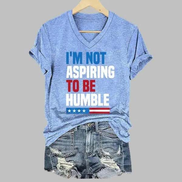 Im Not Aspiring To Be Humble Print T Shirt 2