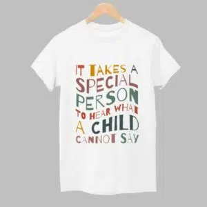 It Takes A Special Person To Hear What A Child Cannot Say Shirt 1