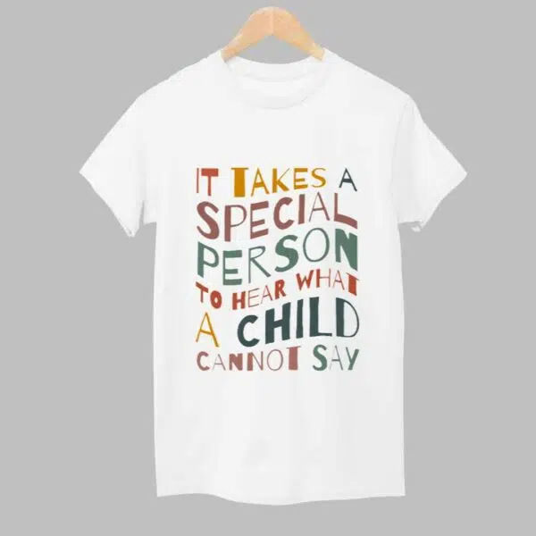 It Takes A Special Person To Hear What A Child Cannot Say Shirt 1