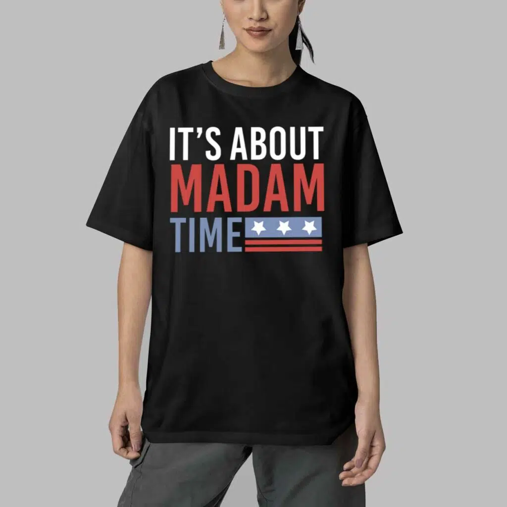 Its About Madam Time Shirt 5