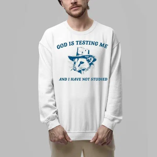 Mouse Cowboys God Is Testing Me And I Have Not Studied Shirt 6