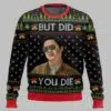 Mr Chow The Hangover But Did You Die Ugly Christmas Sweater 2