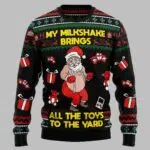 My Milkshake Bring All The Toys To The Yard Ugly Christmas Sweater
