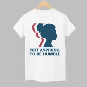 Not Aspiring To Be Humble Shirt 1