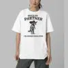 Raccoon Hold On Partner Im Overstimulated Shirt 5