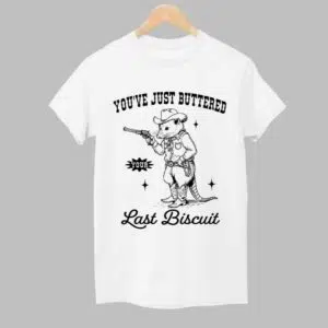 Raccoon Youve Just Buttered Last Biscuit Shirt 1