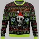 Sandy Claws Is Coming To Town Jack Skellington The Nightmare Before Christmas Ugly Sweater