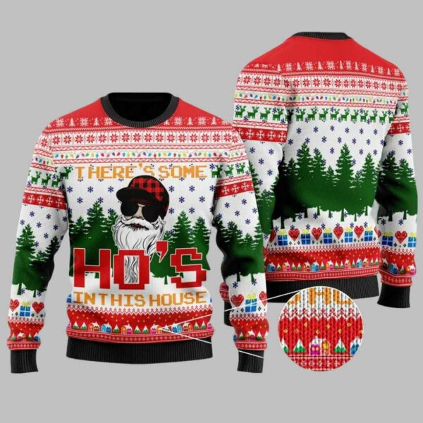 There's Some Ho's Ho's Ho's In This House Ugly Christmas Sweater 2