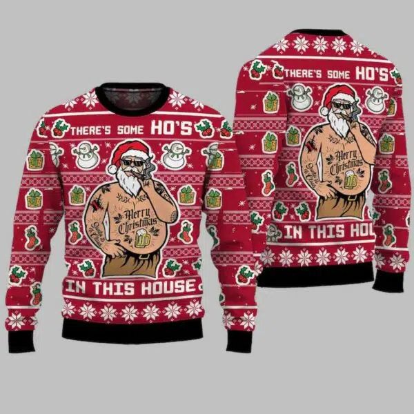 Theres Some Hos In This House Christmas Ugly Christmas Sweater 2