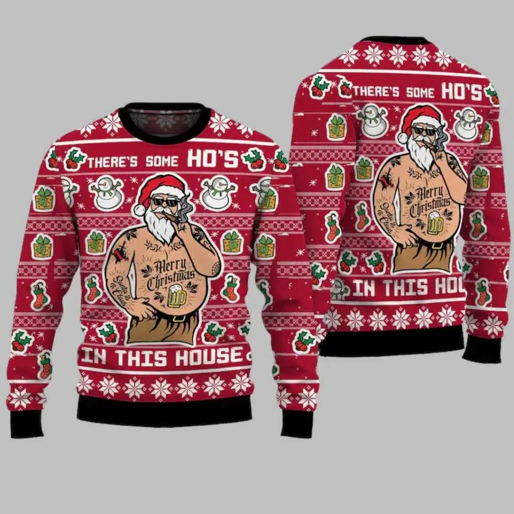 Theres Some Hos In This House Christmas Ugly Christmas Sweater 3