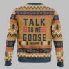 Top gun Talk to me Goose Ugly Christmas Sweater 3 Top gun Talk to me Goose Ugly Christmas Sweater 3