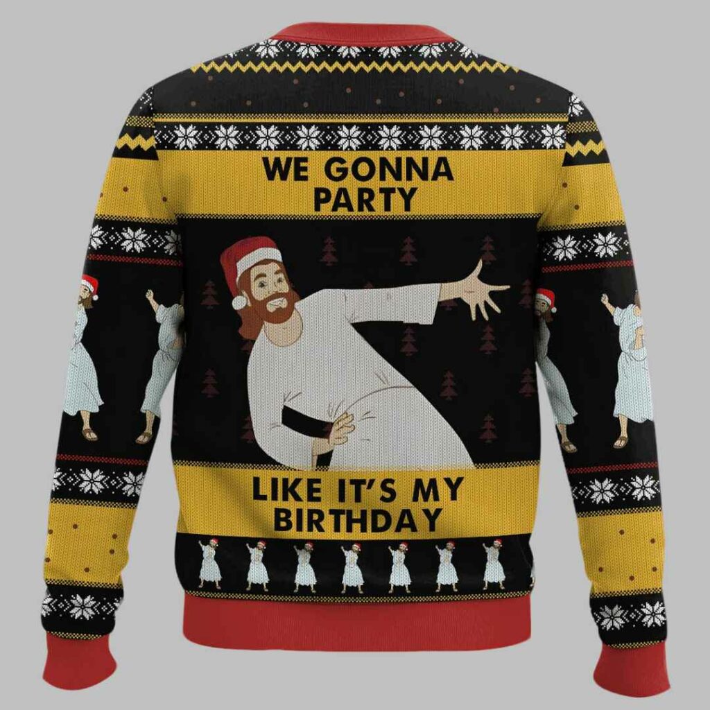 We Gonna Party Like It's My Birthday Jesus Ugly Christmas Sweater 2