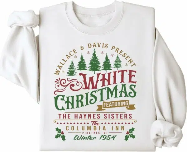 White Christmas Sweatshirt The Haynes Sister Winter