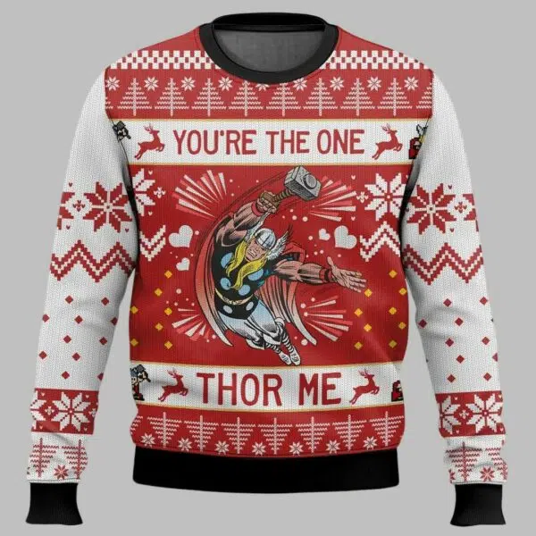 You are the one Thor me Christmas Ugly Christmas Sweater 3