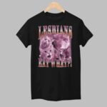 Cats Lesbians Eat What Shirt