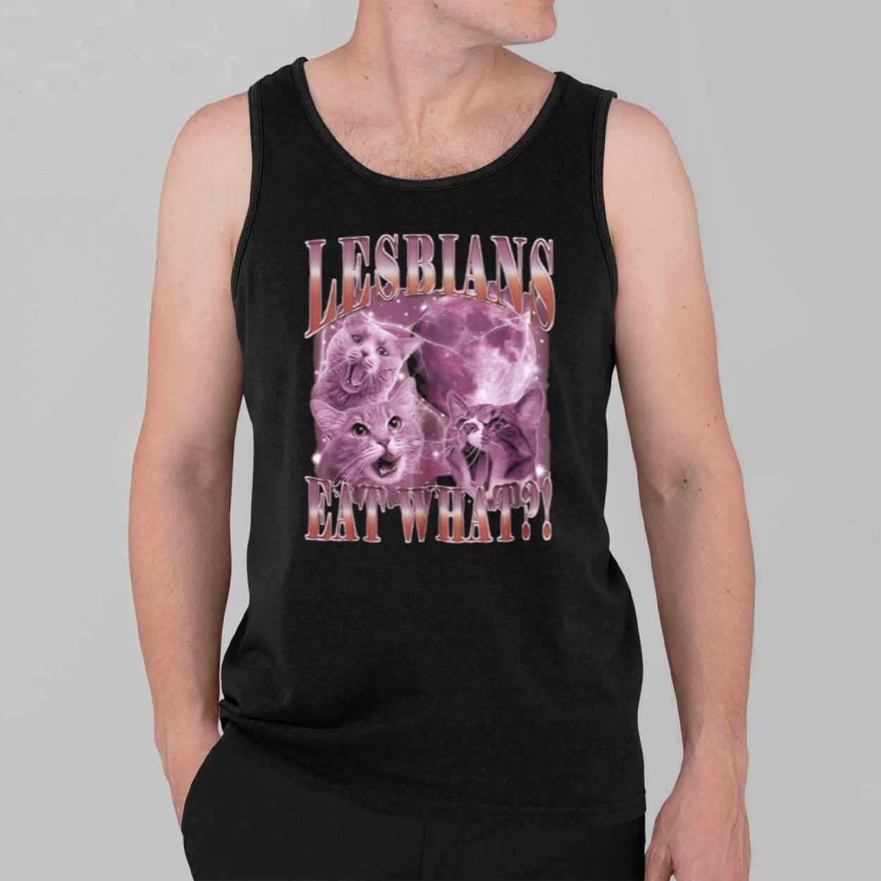 Cats Lesbians Eat What Shirt 2 Cats Lesbians Eat What Shirt 2