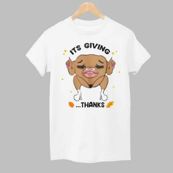 Chicken Its Giving Thanks Shirt 1