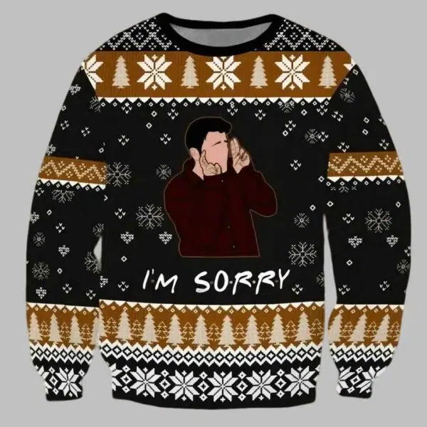 Christmas Friends Im Sorry Ugly Christmas Sweater 1