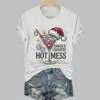 Christmas Santas Favorite Hot Mess Printed Shirt 5