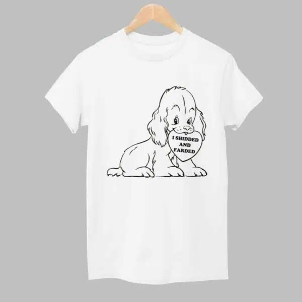 Dog I Shidded And Farded Shirt 1