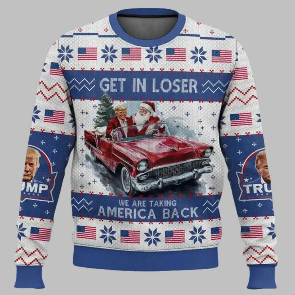 Get In Loser We Are Taking America Back Ugly Christmas Sweater 2