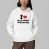 I Heart Men Who Whimper Shirt 3