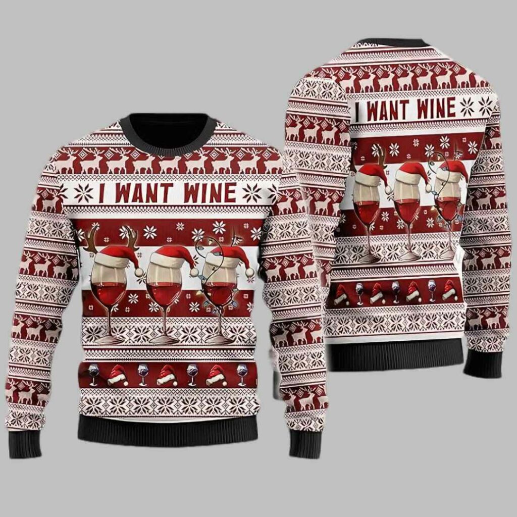 I Want Wine Ugly Christmas Sweater 3 I Want Wine Ugly Christmas Sweater 3