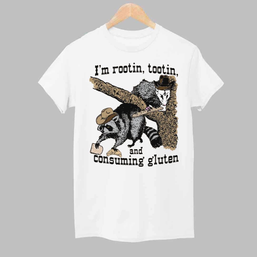 I'm Rootin Tootin and Consuming Gluten Shirt 1 Im Rootin Tootin and Consuming Gluten Shirt 1