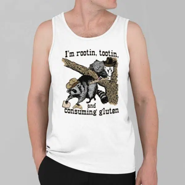 Im Rootin Tootin and Consuming Gluten Shirt 2