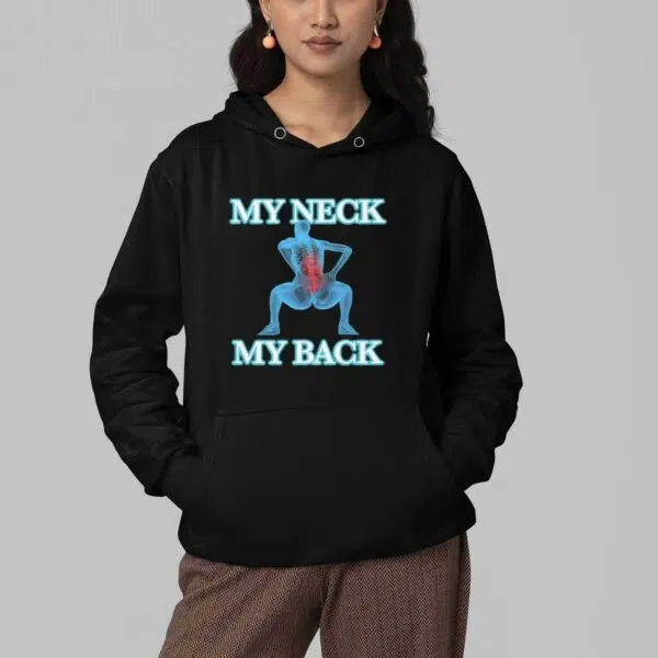 My Neck My Back Shirt 4