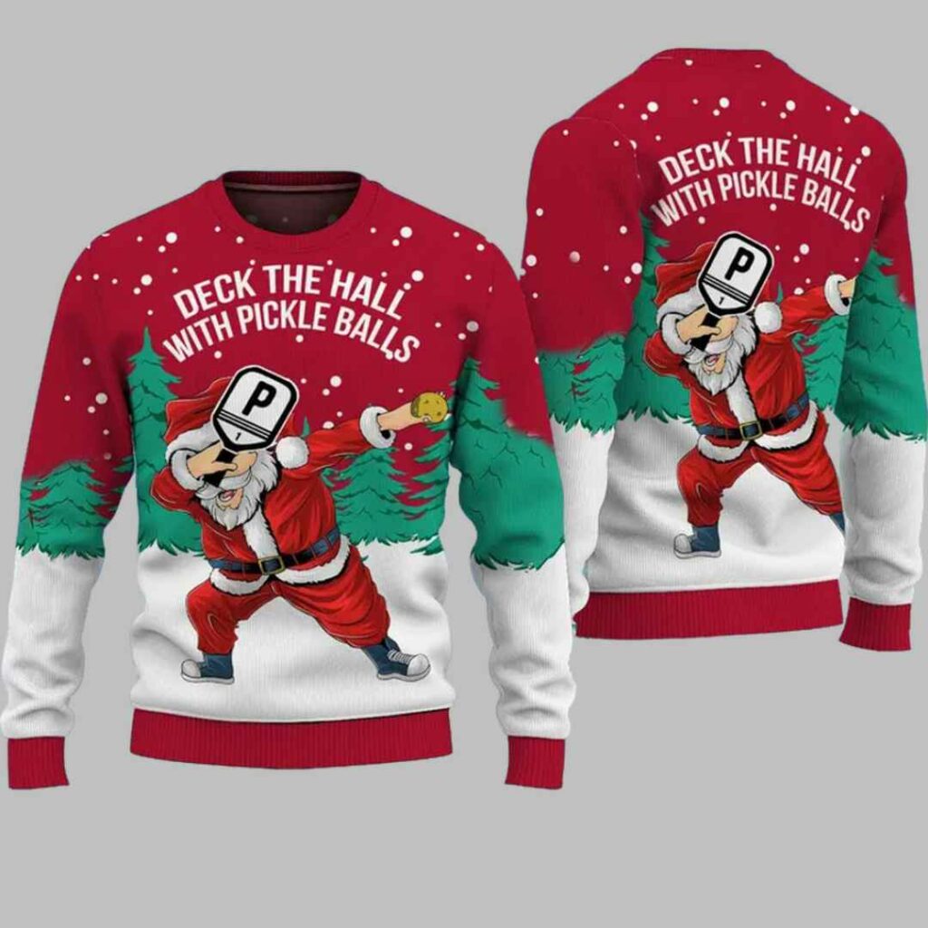 Santa Christmas Deck The Hall With Pickleballs Ugly Christmas Sweater 3