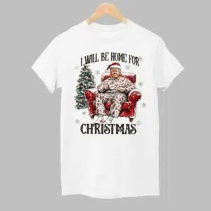 Trump Ill Be Home for Christmas Shirt 1