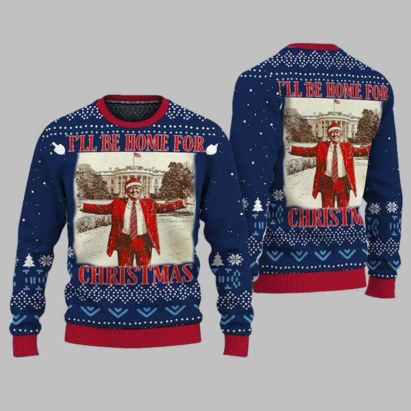 Trump Ill Be Home for Christmas Ugly Christmas Sweater 3