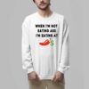 When i'm Not Eating Ass I'm Eating At Chili's Shirt 9 When im Not Eating Ass Im Eating At Chilis Shirt 5