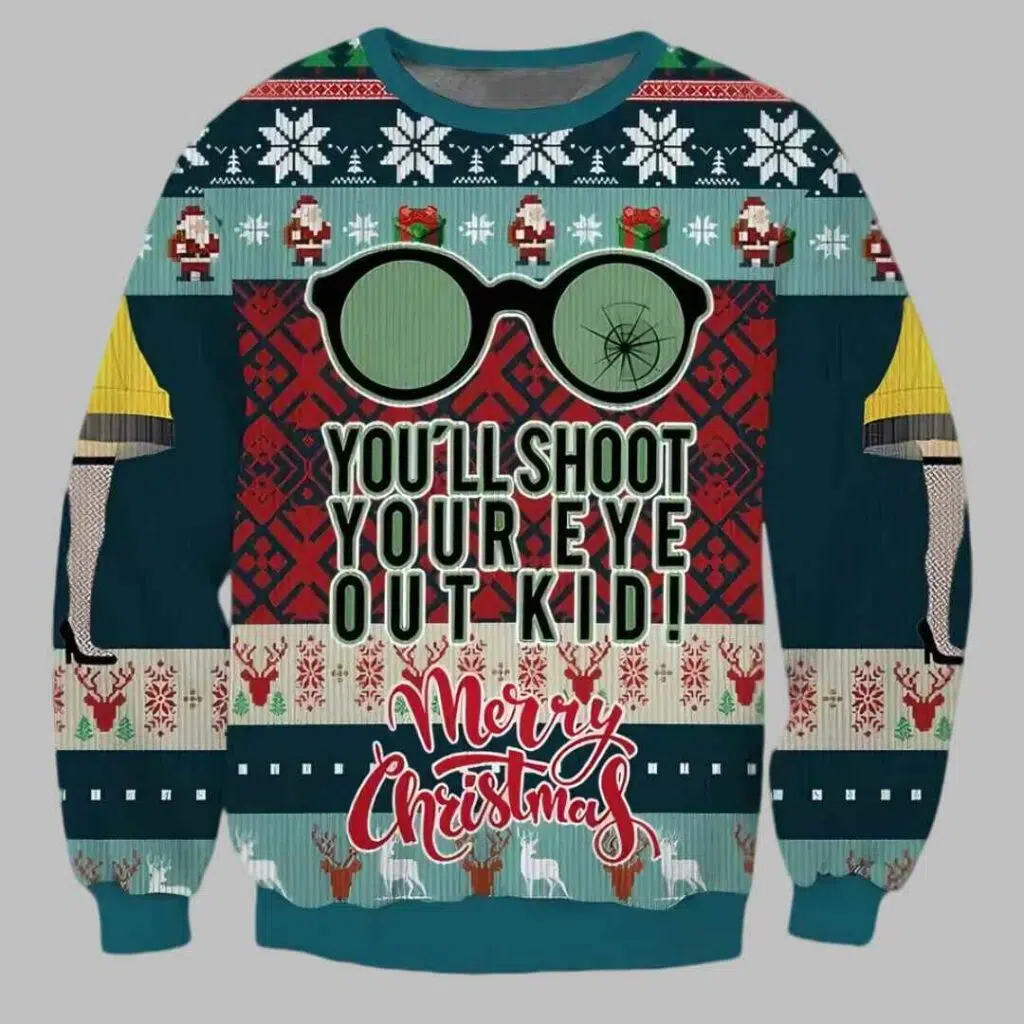 You Will Shoot Your Eye Out Kid Ugly Christmas Sweater 3