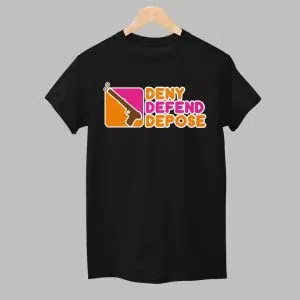 Deny Defend Depose Donuts Shirt 1