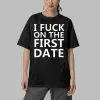 Kevin Durant I Fuck On The First Date Shirt 4