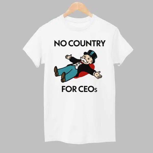 No Country For CEOs Shirt 1