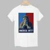 Statue of Liberty America WTF Shirt 1