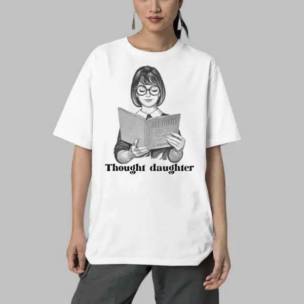 Thought Daughter Shirt 4