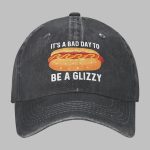 Hot Dogs It’s A Bad Day to Be A Glizzy Hat